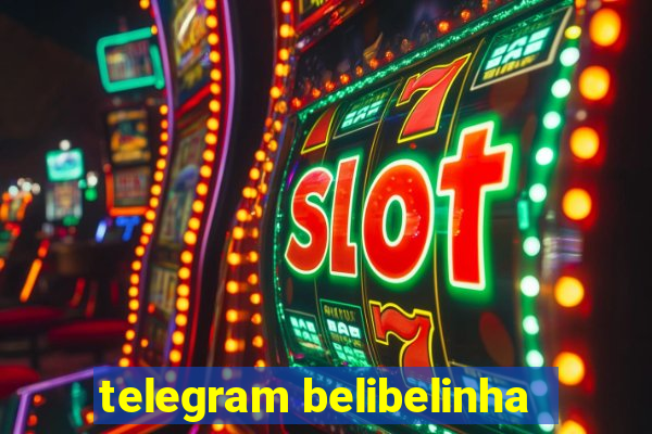 telegram belibelinha